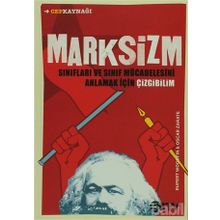 MARKSIZM SINIFLARI VE SINIF MÜCADELESİNİ ANLAMAK İÇİN ÇİZGİ BILIM - RUPERT WOODFIN;OSCAR ZARATE