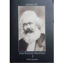 Marksizm Üzerine - Asım Öz
