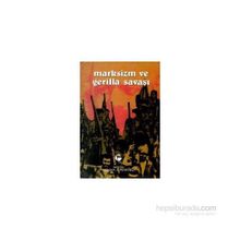 MARKSIZM VE GERILLA SAVAŞI - WILLIAM J. POWEROY