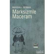 MARKSIZMLE MACERAM - MARSHALL BERMAN