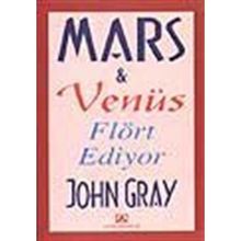 MARS VENÜS FLÖRT EDIYOR - JOHN GRAY