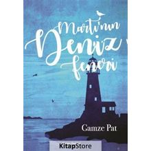 Martı'nın Deniz Feneri - Gamze Pat