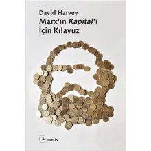 MARX'IN KAPITAL'I İÇİN KILAVUZ - DAVID HARVEY