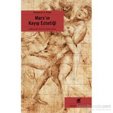 Marx’ın Kayıp Estetiği - Margaret A. Rose