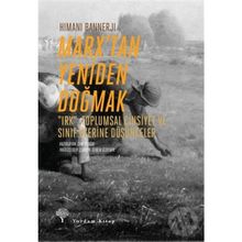 Marx’tan Yeniden Doğmak - Himani Bannerji
