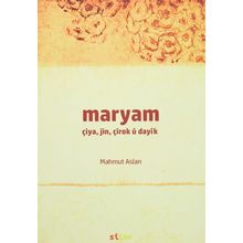 Maryam - Çiya, Jin, Çırok u Dayık - Mahmut Aslan