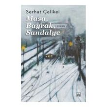 Masa, Bayrak, Sandalye - Serhat Çelikel