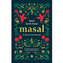 Masal-İki Dünya Arasındaki Aşk - Nazlı Çevik