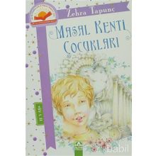 Masal Kenti Çocukları - Zehra Tapunç