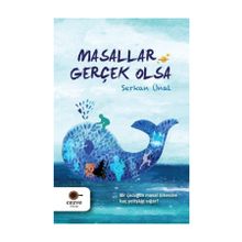 Masallar Gerçek Olsa-Serkan Ünal