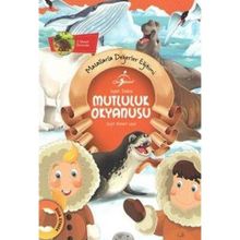 Masallarla Değerler Eğitimi - Mutluluk Okyanusu - Seyit Ahmet Uzun