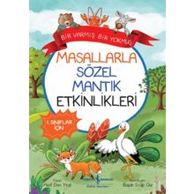 Masallarla Sözel Mantık Etkinlikleri Bir Varmış Bir Yokmuş İş Bankası Kültür Yayınları