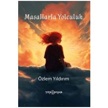 Masallarla Yolculuk Yeni İnsan Yayınevi