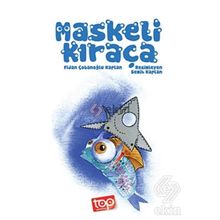 Maskeli Kıraça - Fidan Çobanoğlu Kaplan