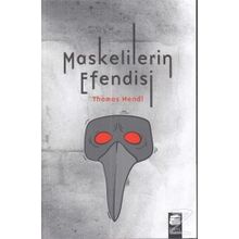 Maskelilerin Efendisi - Thomas Mendl
