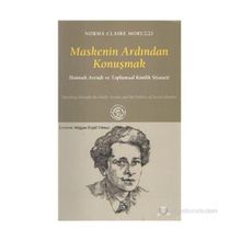 MASKENIN ARDINDAN KONUŞMAK - NORMA CLAIRE MORUZZI