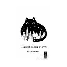 Maslak - Moda Hattı - Kaya Arsoy