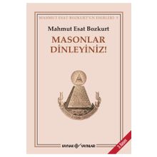 MASONLAR DINLEYINIZ! - MAHMUT ESAR BOZKURT