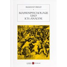 Massenpsychologie Und Ich-Analyse - Sigmund Freud