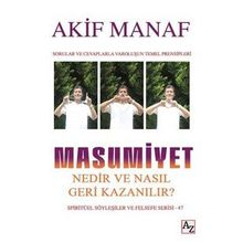 Masumiyet Nedir ve Nasıl Geri Kazanılır Akif Manafgenel
