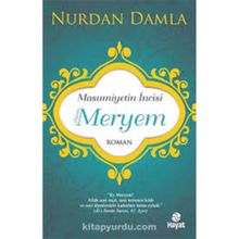 Masumiyetin İncisi - Hazreti Meryem - Nurdan Damla