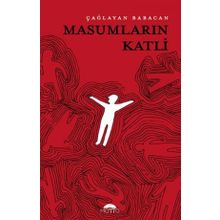 Masumların Katli - Çağlayan Babacan - Motto