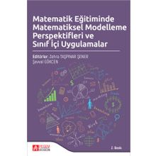 Matematik Eğitiminde Matematiksel Modelleme Perspektifleri ve Sınıf İçi Uygulamalar - Pegem Akademi
