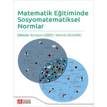 Matematik Eğitiminde Sosyomatematiksel Normlar Pegem Akademi Yayınları