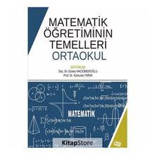 Matematik Öğretiminin Temelleri: Ortaokul - Kamuran Tarım