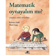 Matematik Oynayalım mı?: Yaratıcı Zeka Oyunları