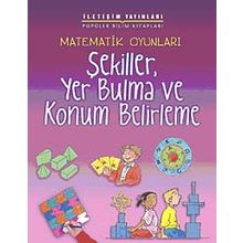 MATEMATIK OYUNLARI ŞEKİLLER, YER BULMA VE KONUM BELIRLEME - ANDREW KING