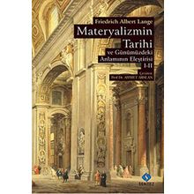 Materyalizmin Tarihi ve Günümüzdeki Anlamının Eleştirisi - Cilt 1-2 - Friedrich Albert Lange