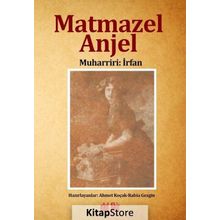 Matmazel Anjel - Muharriri İrfan