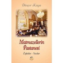 Matmazellerin Pastanesi Dinçer Kaya