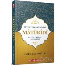 Maturidi-Hayatı Fikriyatı ve Eserleri - Oğuz Çetinoğlu