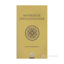 MATURIDIDE DINI ÇOĞULCULUK - HANIFI ÖZCAN