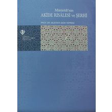 Matüridi’nin Akide Risalesi ve Şerhi - Mustafa Saim Yeprem