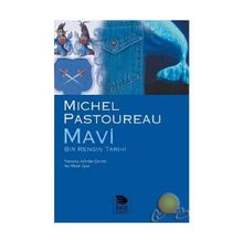 MAVI BIR RENGIN TARIHI - MICHEL PASTOUREAU (ISBN:9789755334400)