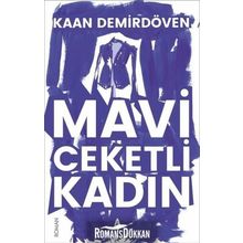 Mavi Ceketli Kadın - Kaan Demirdöven