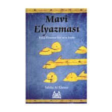 MAVI ELYAZMASI KAYIP ELYAZMASI KURANIN İZİNDE - SABIHA AL KHEMIR
