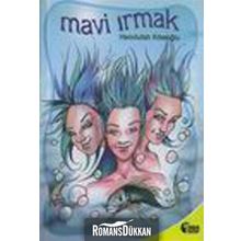 Mavi Irmak - Hamdullah Köseoğlu