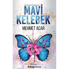 Mavi Kelebek - Mehmet Acar