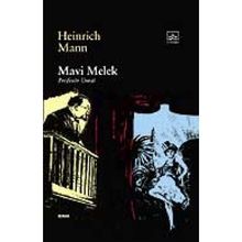 MAVI MELEK PROFESÖR UNRAT - HEINRICH MANN
