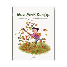 Mavi Minik Kampçı - Ayşe Bakırcı Yücer