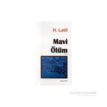 Mavi Ölüm - Hüseyin Latif