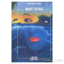 MAVI TUTKU - NİLGÜN ACAR