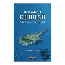 Mavi Vatanın Kudüsü - Mustafa Şengil