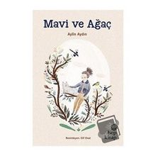 Mavi ve Ağaç - Aylin Aydın
