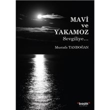 Mavi ve Yakamoz - Mustafa Tandoğan