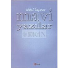 MAVI YAZILAR - İKBAL KAYNAR
